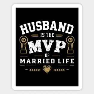 Husband: The MVP of Married Life Magnet